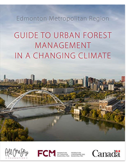 Couverture de la région métropolitaine d’Edmonton : Guide de la gestion des forêts urbaines dans le contexte des changements climatiques 